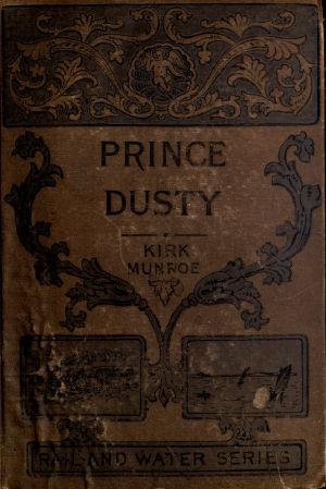 [Gutenberg 61969] • Prince Dusty: A Story of the Oil Regions